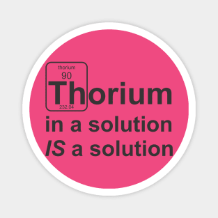 Thorium Solution Magnet